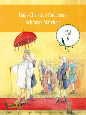 cover image of Hans Christian Andersens schönste Märchen, Teil 6
